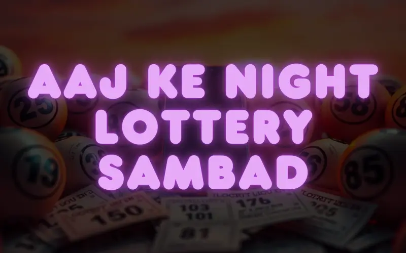 aaj ke night lottery sambad